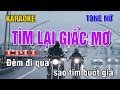 KARAOKE TÌM LẠI GIẤC MƠ TONE NỮ