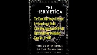 The Hermetica - Knowledge that will forever change your Life