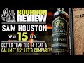 Sam Houston 15 Year Bourbon Review! Better than the 14 year & Calumet 15?
