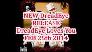 DreadEye Loves You - DreadEye (Prod. By Telling Beats)