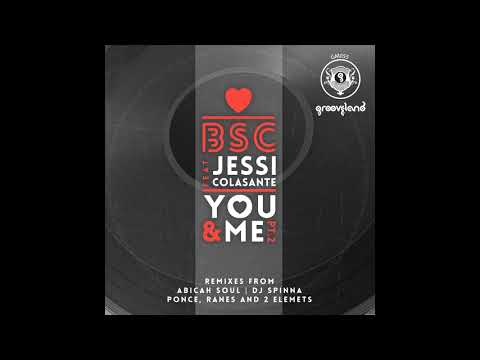 BSC feat Jessi Colasante - You & Me (Abicah Soul Vox Mix)