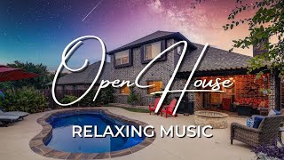 💕🏡Open House Music Playlist - Relaxing Backg