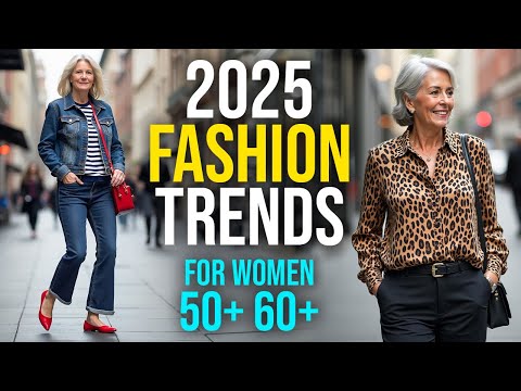 2025 Fashion Trends for Women Over 50 | Timeless & Bold Styles