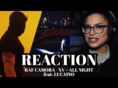 ICH KANN NICHT MEHR 😩 RAF Camora – XV + RAF Camora feat. Luciano – All Night // REACTION