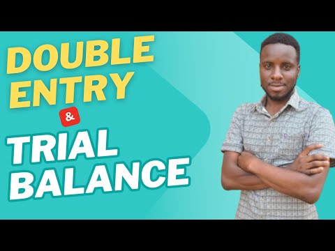DOUBLE ENTRY & TRIAL BALANCE