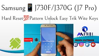 Samsung📱J730F (J7 Pro) Hard Reset💯Pattern Unlock Easy Trik Wite Keys