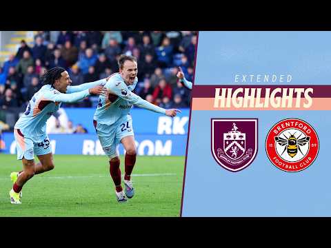 Burnley 3-4 Brentford | Extended Premier League Highlights