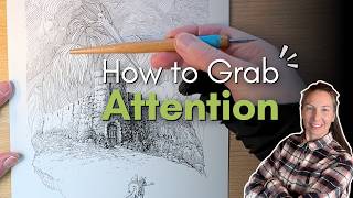 Visual Storytelling for Pen and Ink | How to Grab Attention with Your Art