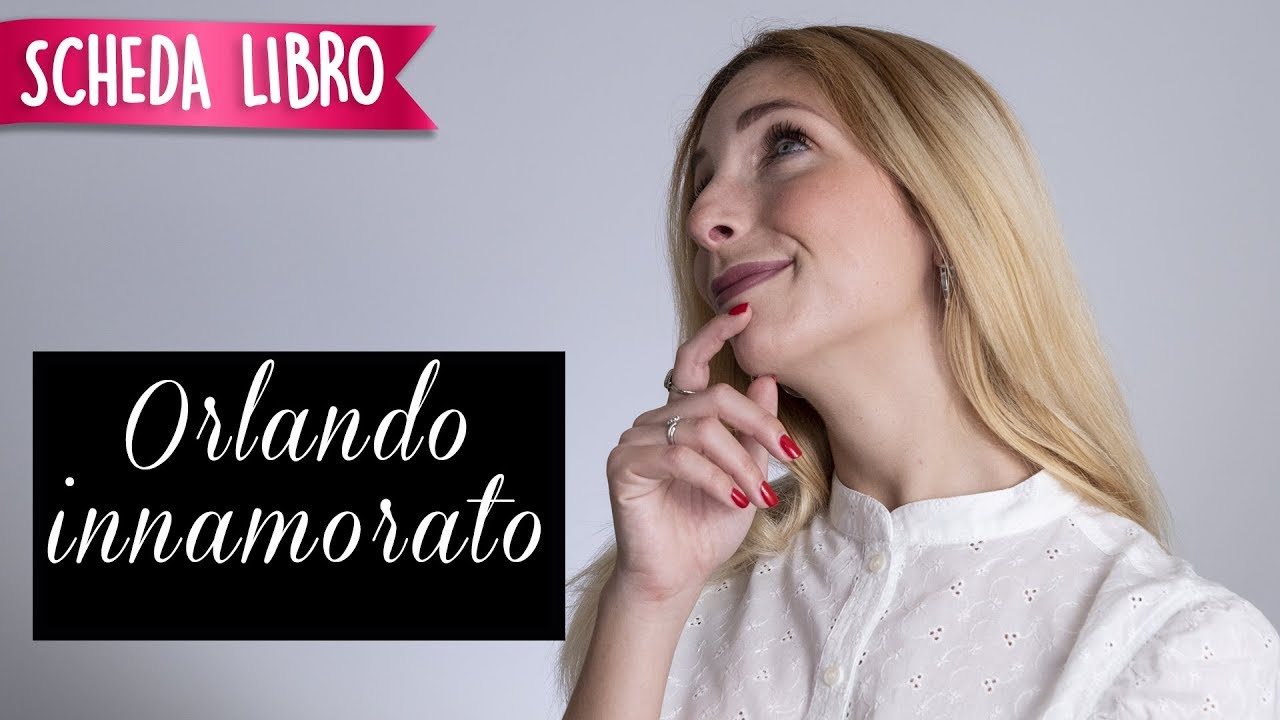 Orlando innamorato: riassunto e spiegazione