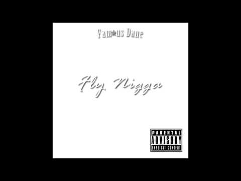 [[OFFICIAL AUDIO]] Famous Dane - Fly Nigga ft. Young King X 2kMonoploy (Prod. Famous Dane)