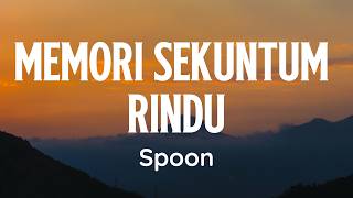 Download lagu Memori Sekuntum Rindu - Spoon Lyrics mp3