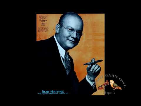 Dream A Little Dream Of Me 1931 Bob Haring & His Orchestra - Lyric 3380