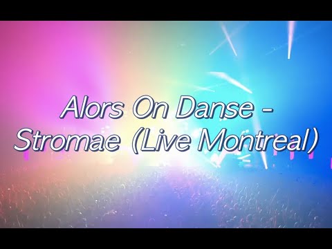 Alors On Danse - Stromae (Live Montreal)