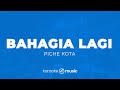 Bahagia Lagi Piche Kota KARAOKE VERSION