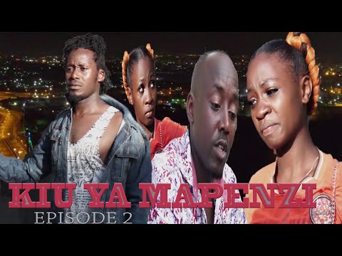 KIU YA MAPENZI  EPISODE 2 | latest 2024 SWAHILI MOVIE | BONGO MOVIE | Filamu