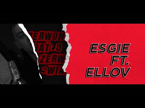 EsGie ft. Ellov - "Czerwone światło" (prod. black rose)