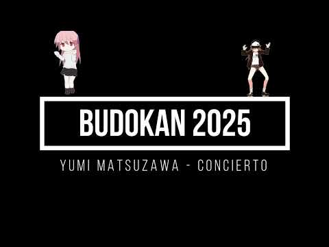 BUDOKAN 2025 YUMI MATSUZAWA CONCIERTO