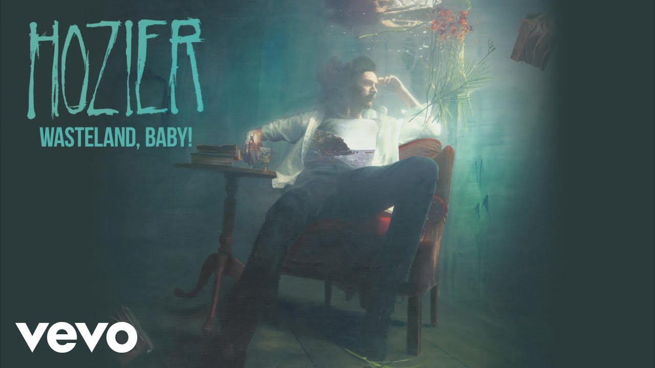 Hozier - Wasteland, Baby!
