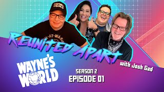 Wayne's World Reunited Apart - PARTY TIME!