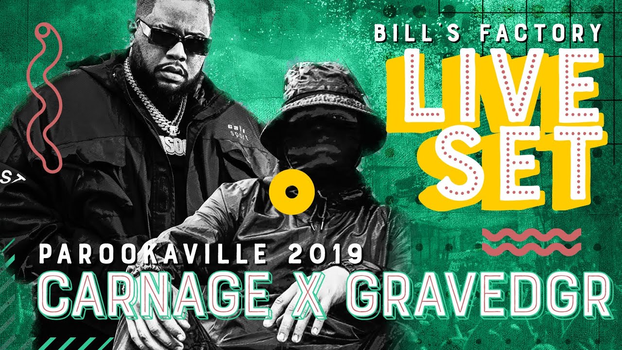 Carnage b2b GRAVEDGR - Live @ Parookaville 2019 Bill's Factory