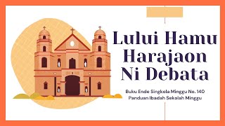Download lagu Buku Ende Singkola Minggu No. 140 - 'Lului Hamu Harajaon Ni Debata ' || Video Lirik || HKBP mp3 Download lagu Buku Ende Singkola Minggu No. 140 - 'Lului Hamu Harajaon Ni Debata ' || Video Lirik || HKBP mp3