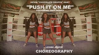 Kevin Hart ft Trey Songz - Push It On Me | @LeoniJoyce Choreography X DIY Halloween Boxer Costume