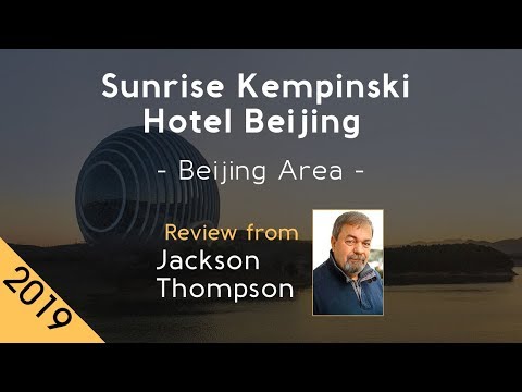 Sunrise Kempinski Hotel Beijing 5⭐ Review 2019