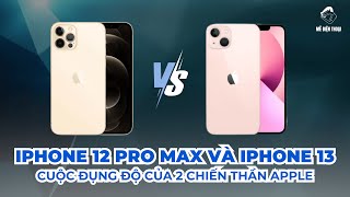 So sánh iPhone 12 Pro Max vs 13 thường