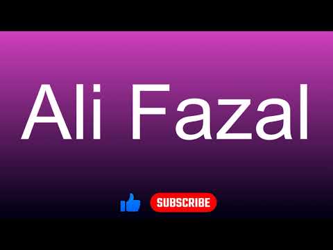 How to correctly pronounce - Ali Fazal