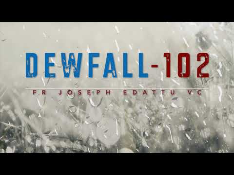 Dewfall 102 - Enduring temptation