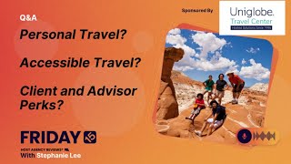 (222) Personal Travel? Accessible Travel? Client and Advisor Perks?