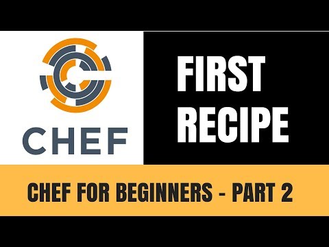 Chef Tutorial for Beginners Part 2 - How to Setup your Workstation and Create Your First Recipe