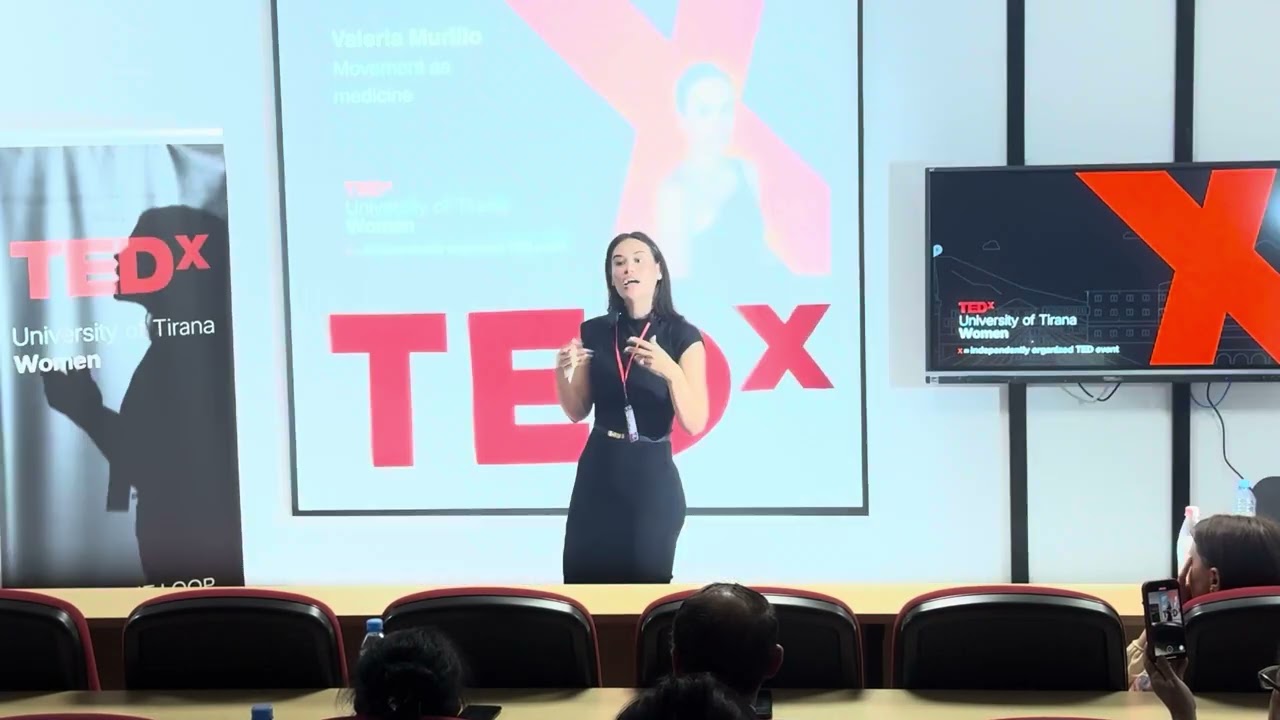 Movement As Medicine | Valeria Murillo | TEDxUniversity of Tirana Women