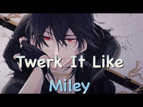 Nightcore - Twerk It Like Miley [Brandon Beal] (Dawin Remix) ft. Christopher, Dawin