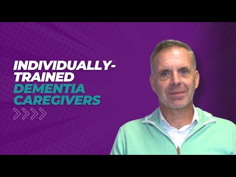 Home to Stay's Individually-Trained Dementia Caregivers