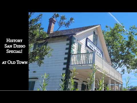 History San Diego Special! Exploring a Museum at Old Town San Diego-New Series Ahead