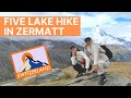 Zermatt Five Lake Hike