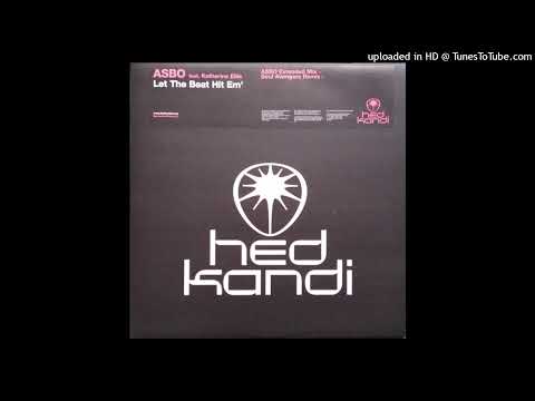 Asbo Feat. Katherine Ellis = Let The Beat Hit Em