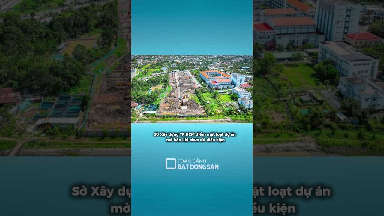 TP.HCM điểm mặt loạt dự án mở bán khi chưa đủ điều kiện