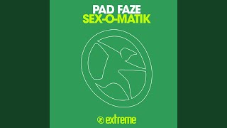 Sex-O-Matik (Faze Two Mix)