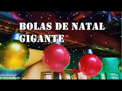 BOLAS DE NATAL GIGANTE