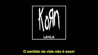 Korn - Layla - Tradução