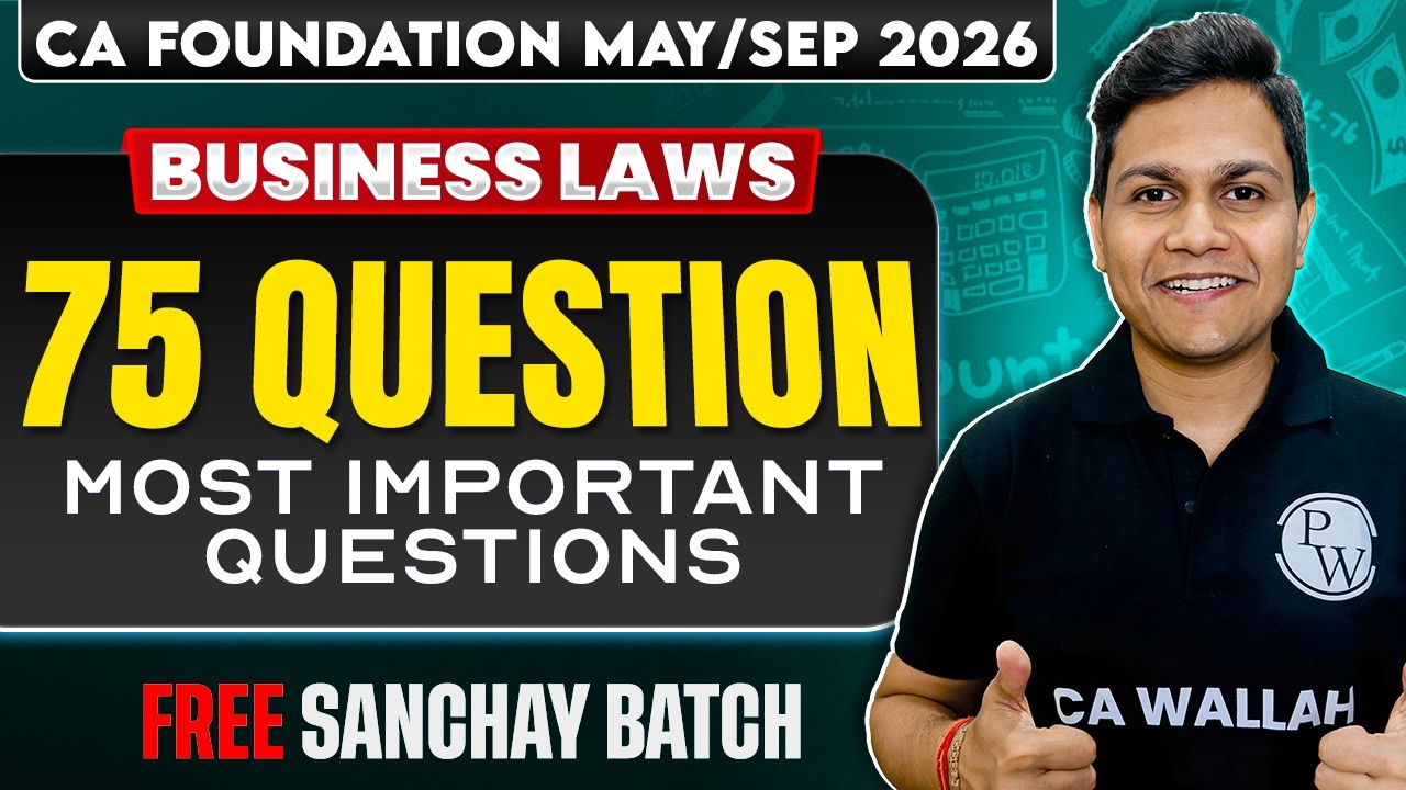 CA Foundation Business Laws: Top 75 Most Important Questions | Law | May 26 | CA Nikesh Agrawal