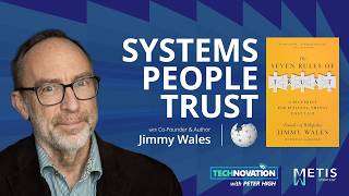 Jimmy Wales on The Seven Rules of Trust and Building Integrity at Scale | Technovation 1057