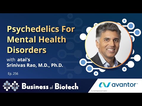 Psychedelics For Mental Health Disorders With atai's Srinivas Rao, M.D., Ph.D.