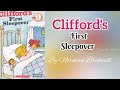 Clifford S First Sleepover By Norman Bridwell Read Aloud Book For Children