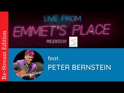 Re-Stream: Live From Emmet's Place Vol. 61 - Peter Bernstein