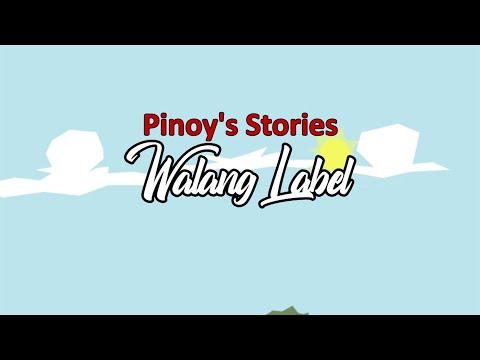 Pinoy Stories: Walang Label | Pinoy Animation