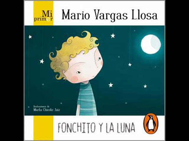 Vídeo relacionado con Mi primer Mario Vargas Llosa. Fonchito y la luna
