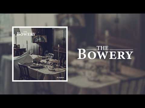 The Elephant - The Bowery - Lyrics Video (from the 'Broken Jars' album)